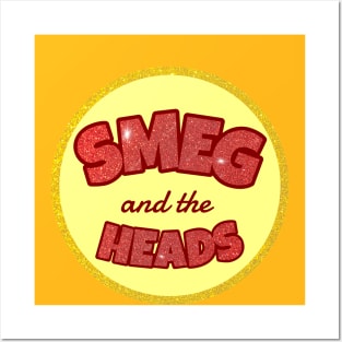 Smeg and the Heads (Bass Drum Head) Posters and Art